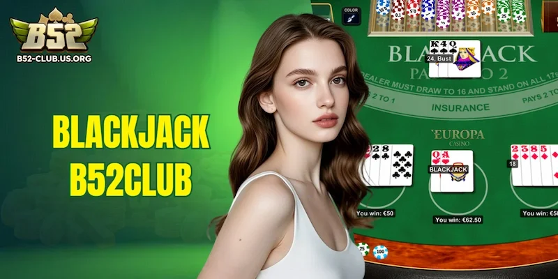 Blackjack B52Club