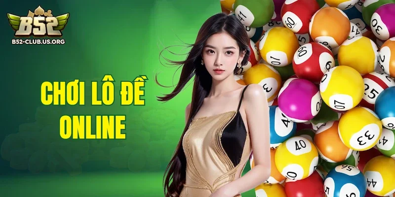 Chơi lô đề online