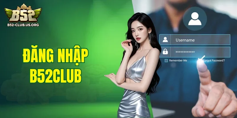 đăng nhập B52Club