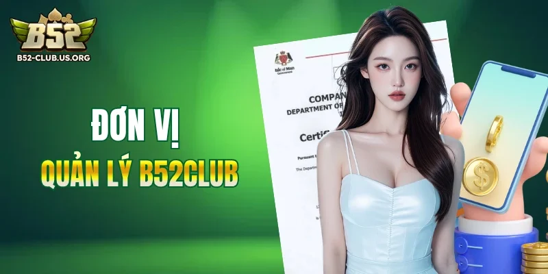 Đơn vị phát triển nền tảng B52Club 