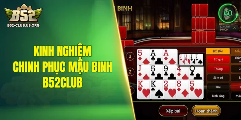 Kinh nghiệm chinh phục mậu binh B52Club